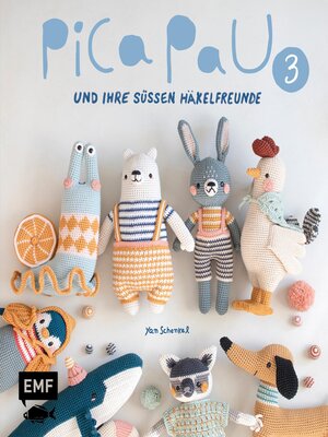 cover image of Pica Pau und ihre süßen Häkelfreunde – Band 3